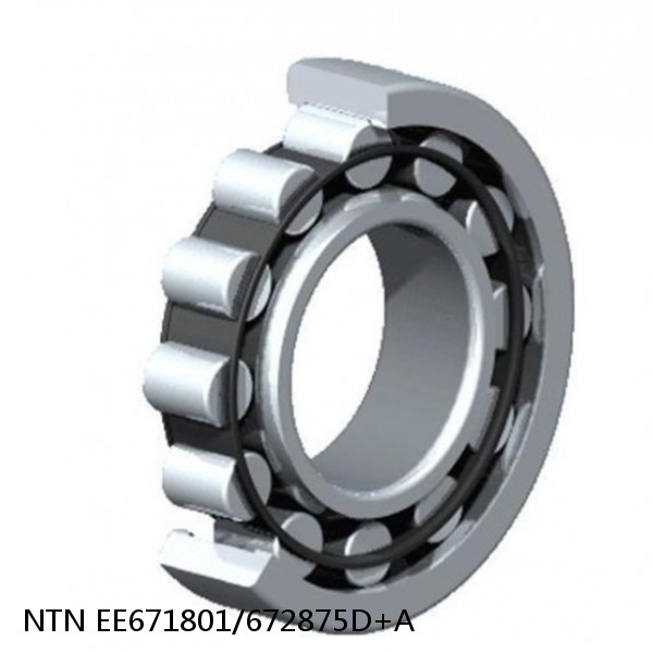 EE671801/672875D+A NTN Cylindrical Roller Bearing