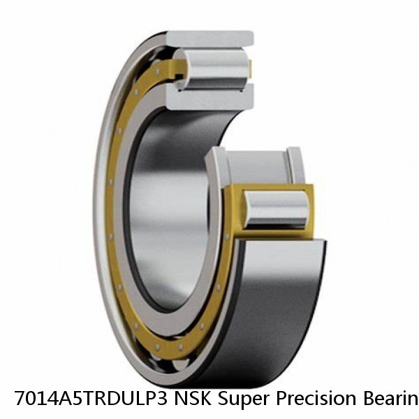 7014A5TRDULP3 NSK Super Precision Bearings