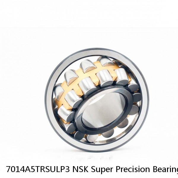 7014A5TRSULP3 NSK Super Precision Bearings