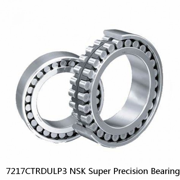 7217CTRDULP3 NSK Super Precision Bearings